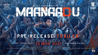 Maanaadu PreRelease Trailer  STR  SJ Suryah  Kalyani  Venkat Prabhu  YSR  V House [upl. by Uol]