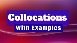 Understanding Collocations with Examples [upl. by Akiwak]