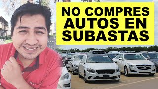 No compres autos en SUBASTAS  Aquí te digo donde puedes comprar autos buenos y baratos 🚗🚗🚗 [upl. by Juley]