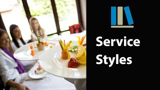 SERVICE STYLES  Food and Beverage Service Training 3 [upl. by Ztnahc]