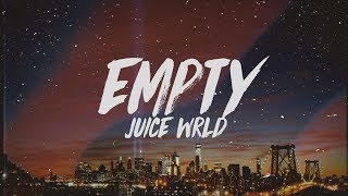 Juice WRLD  Empty Lyrics [upl. by Anirb]