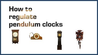 How to Regulate Pendulum Clocks [upl. by Ford]