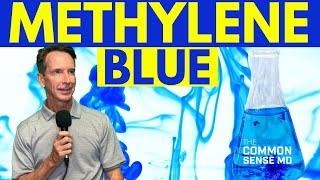 METHYLENE BLUE I The Common Sense MD  Dr Tom Rogers [upl. by Bivins]