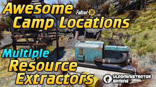 Awesome Camp Locations with Multiple Resource Extractors Fallout 76 [upl. by Estus]