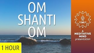 PEACE MANTRA  Om Shanti Om  432Hz [upl. by Karli334]