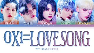 TXT 0X1LOVESONG I Know I Love You feat Seori Lyrics Color Coded LyricsHanRomEng [upl. by Ylatfen236]