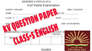 KV Question Paper  Class5 ENGLISH  Kendriya Vidyalaya Half Yearly Exam Paper Explained [upl. by Nava999]