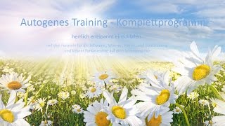 Autogenes Training  Komplettprogramm  herrlich entspannt einschlafen  SommerwieseVersion [upl. by Yhtuv]