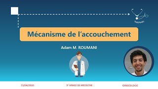 Fahemni Mécanisme de laccouchement [upl. by Lishe197]