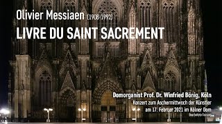 Olivier Messiaen 19081992 „Livre du Saint Sacrement“ [upl. by Etterraj]