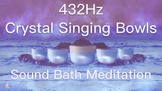 432Hz Crystal Singing Bowls Sound Bath  Relaxing Waves  Deep Healing Meditation Music [upl. by Lananna624]