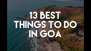 13 Best Things To Do in Goa India  Travel Guide [upl. by Fabiola666]