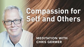 Compassion for Self and Others Audio meditation [upl. by Hallette]