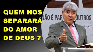 HERNANDES DIAS LOPES  QUEM NOS SEPARARÁ DO AMOR DE DEUS [upl. by Urquhart]