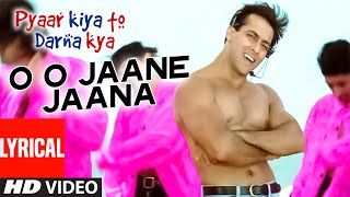 O O Jaane Jaana Lyrical Video Song  Pyar Kiya Toh Darna Kya  Kamal Khan  Salman Khan Kajol [upl. by Artemus]