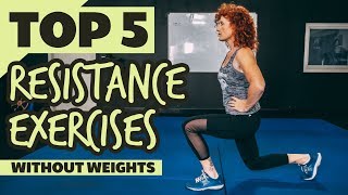 Top 5 Resistance Exercises WITHOUT Weights [upl. by Lean738]