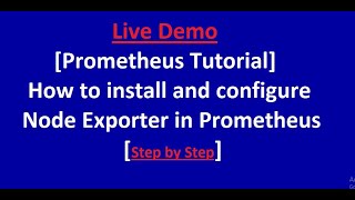 Prometheus Tutorial  How to install and configure Node Exporter in Prometheus [upl. by Ahseia]