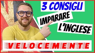 3 consigli per imparare LINGLESE VELOCEMENTE [upl. by Lenette901]