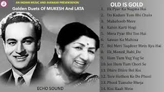 Golden Duets Of Mukesh And Lata  Old Is Gold  ECHO Sound मुकेश व लता के स्वर्णिम युगलगीत II 2019 [upl. by Esilahc]