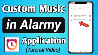 How to Set Custom Ringtone in Alarmy App  Add Song From Phone in Alarmy app [upl. by Gula]