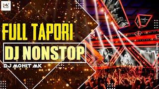 DJ NONSTOP  Full Tapori Style Remix  Dj Mohit Mk  Hindi Dj SONG NONSTOP  Mk Remix Collection [upl. by Ymassej]