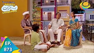 Taarak Mehta Ka Ooltah Chashmah  Episode 873  Full Episode [upl. by Calysta]