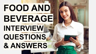 FOOD amp BEVERAGE Interview Questions amp Answers Food amp Beverage Assistant Host amp Manager Interview [upl. by Vonny293]