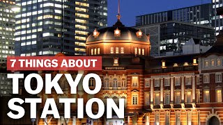 7 Things to know about Tokyo Station  japanguidecom [upl. by Czarra]