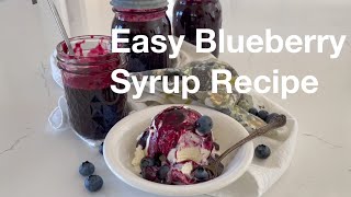 Easy Blueberry Syrup Recipe  AnOregonCottagecom [upl. by Aleen59]