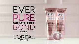 L’Oréal Paris EverPure Sulfate Free Bond Care Bonding Hair Care Strengthens Weak Hair Bonds [upl. by Glover539]