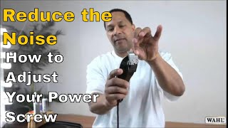 WAHL How To Adjust Your Power Screw [upl. by Massingill77]