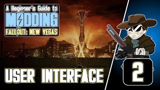 Beginners Guide to Modding FALLOUT New Vegas 20202  User Interface [upl. by Noiramed]