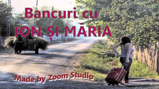 BANCURI DEOCHEATE CU ION SI MARIA 2014 [upl. by Ayar551]