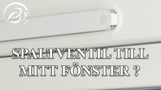 Spaltventil till mitt fönster [upl. by Hance274]