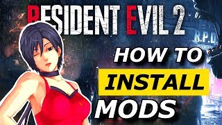 Resident Evil 2  HOW TO INSTALL MODS [upl. by Notyalk]