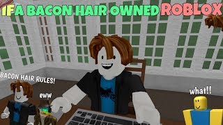 If A Bacon Hair Owned ROBLOX [upl. by Clinton]