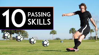 10 AMAZING PASSING SKILLS to Learn [upl. by Otrebmal]