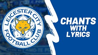 Leicester Citys Best Chants with lyrics [upl. by Eseerehs]