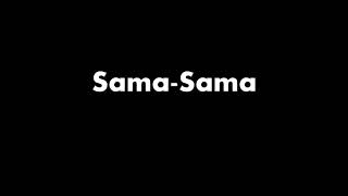 SamaSama Lyric Video  Alamid [upl. by Rexfourd]