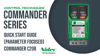 Commander C200 Quick Start Guide Parameter Focused  CONTROL TECHNIQUES  NIDEC [upl. by Idid584]