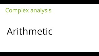 Complex analysis Arithmetic [upl. by Viola]