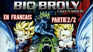 DBZ  Film BioBroly En VF PARTIE 22 [upl. by Assilen]