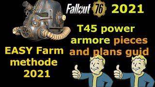 Fallout 76 how to get the T45 power armor pieces and plans 2021 [upl. by Carita498]