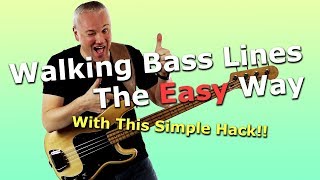 Walking Bass Lines The Easy Way With This Simple Hack [upl. by Suedaht676]