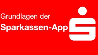 Die Grundlagen der SparkassenApp  Mobiles Banking leicht gemacht [upl. by Idalia]