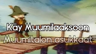 Käy Muumilaaksoon Full Finnish Moomin theme  lyrics [upl. by Natsrik]