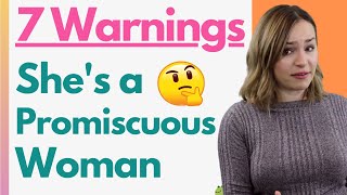 7 Warning Signs She’s A Promiscuous Woman  Dating Red Flags You NEED To Know [upl. by Merrili]