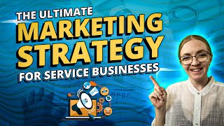 The Top Marketing Strategy For ServiceBased Businesses [upl. by Tija]