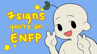 7 Signs Youre An ENFP The Most Imaginative Type [upl. by Saalocin]