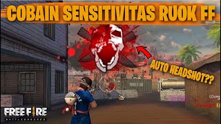 TESTING SETTING DAN SENSITIVITAS RUOK FF DI RANKED AUTO HEADSHOT  FREE FIRE INDONESIA [upl. by Ainessey190]